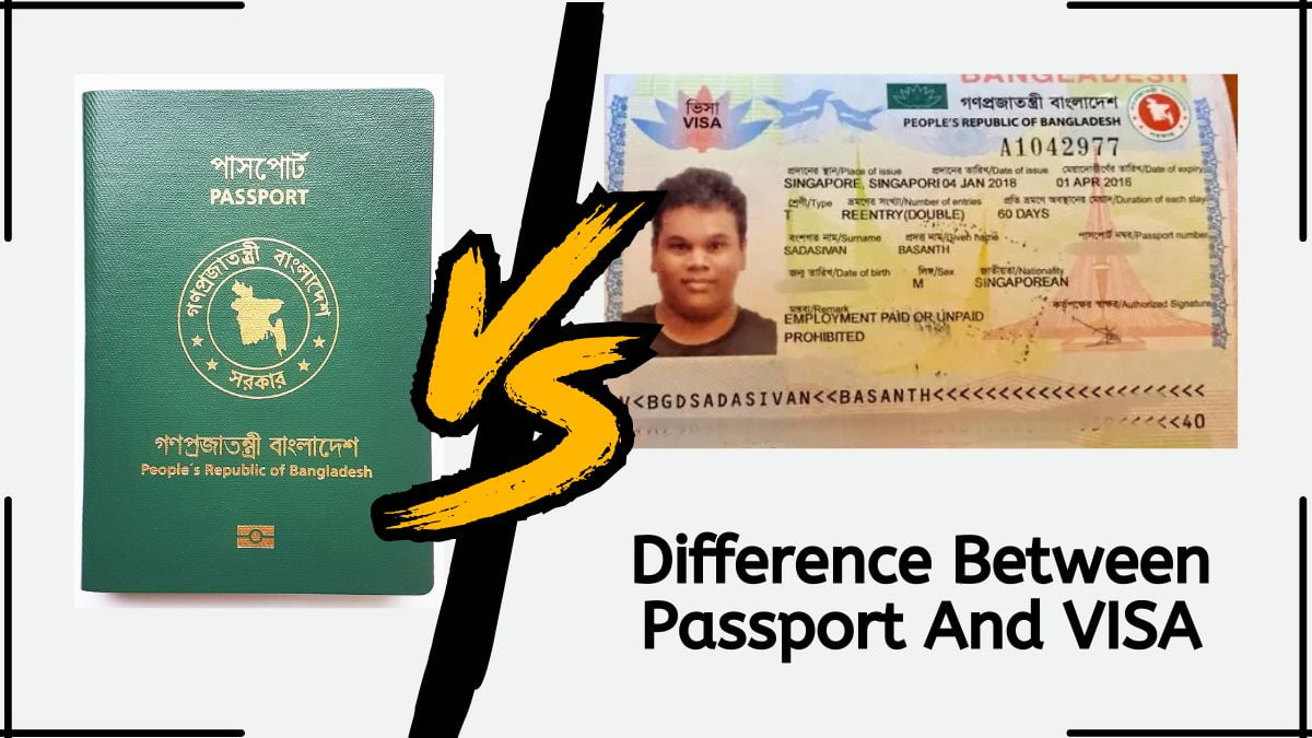 Difference Between Passport And Visa You Should Know Bdeshebacom 8414