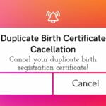 Cancel Duplicate Birth Certificate