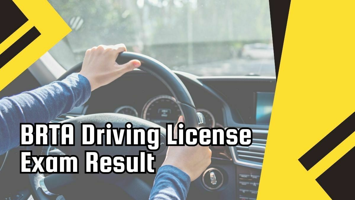 BRTA Driving License Exam Result