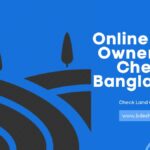 Online Land Ownership Check Bangladesh