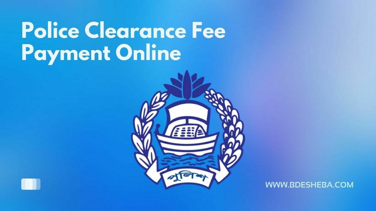 Police Clearance Fee Payment Online