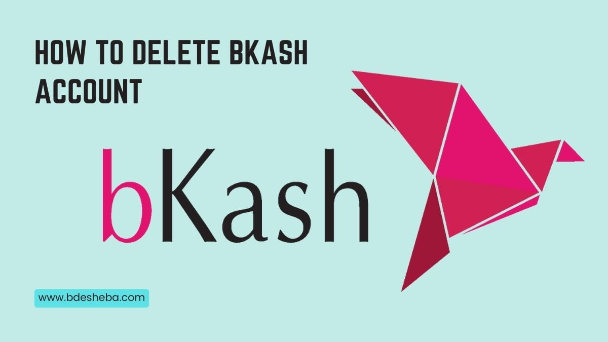 How To Delete Bkash Account