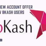 bKash New Account Offer For New bKash Users