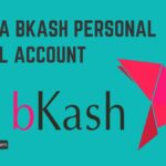 Open A BKash Personal Retail Account