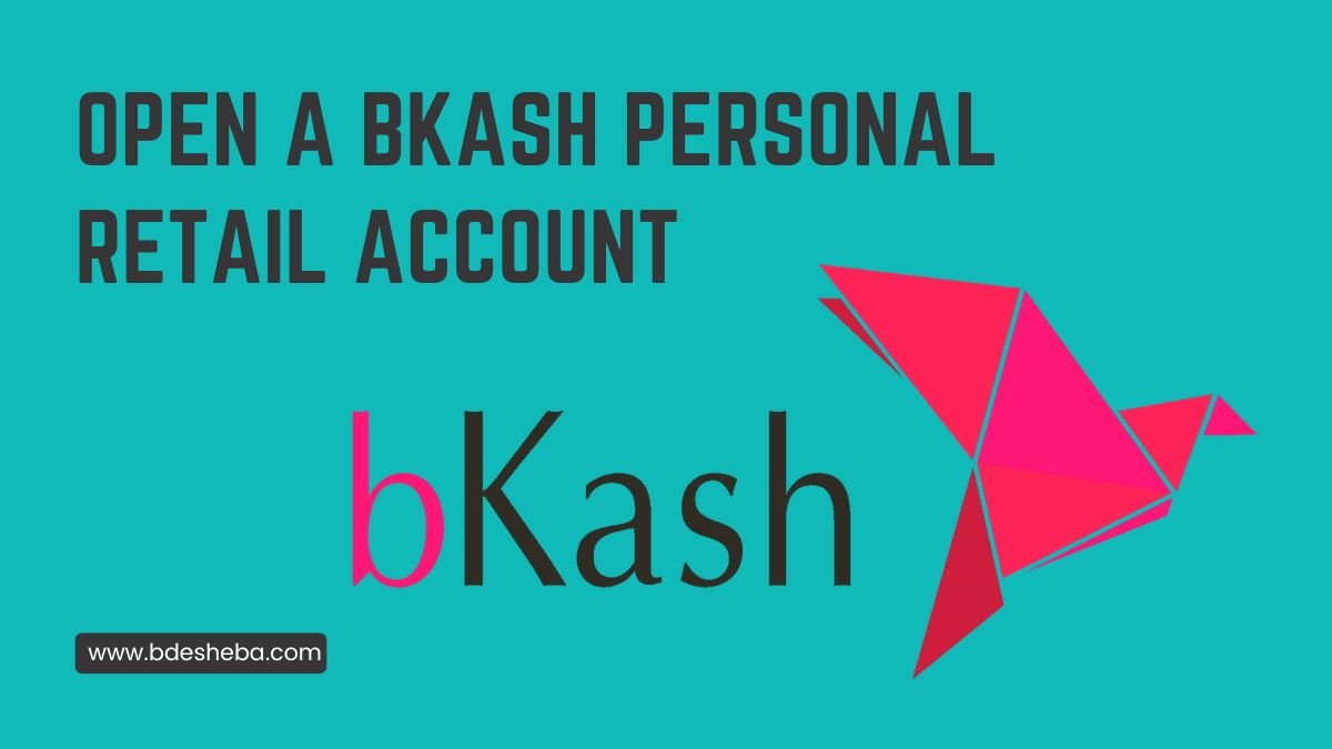 Open A BKash Personal Retail Account
