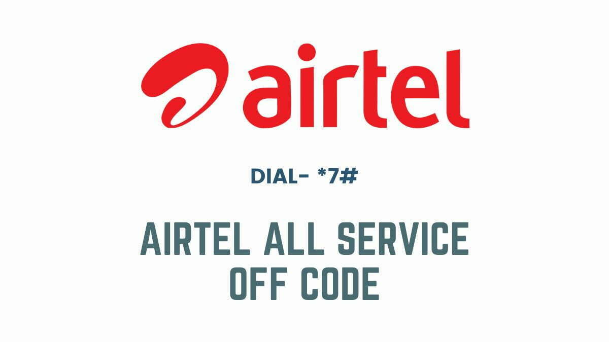 Airtel All Service Off Code