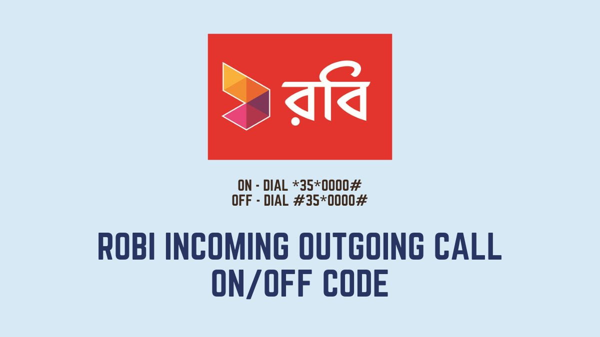 Robi Incoming Outgoing Call ON OFF Code