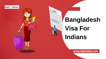 Bangladesh Visa For Indians