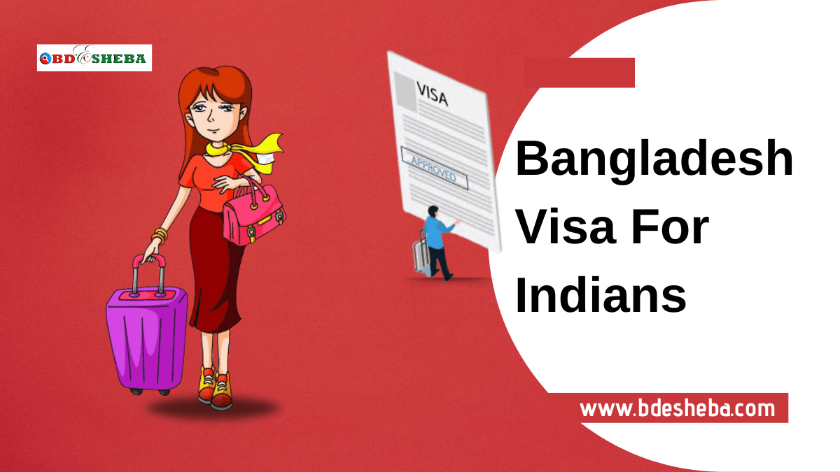 Bangladesh Visa For Indians